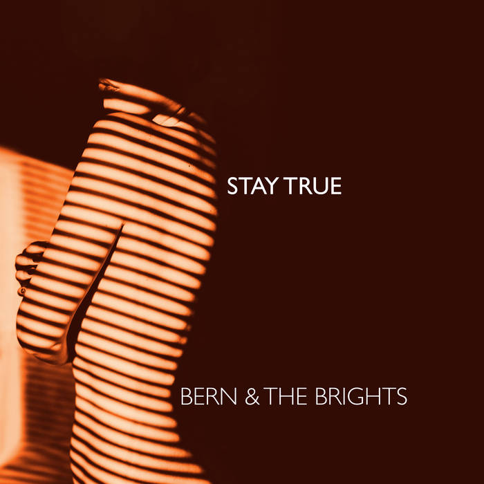 Stay True